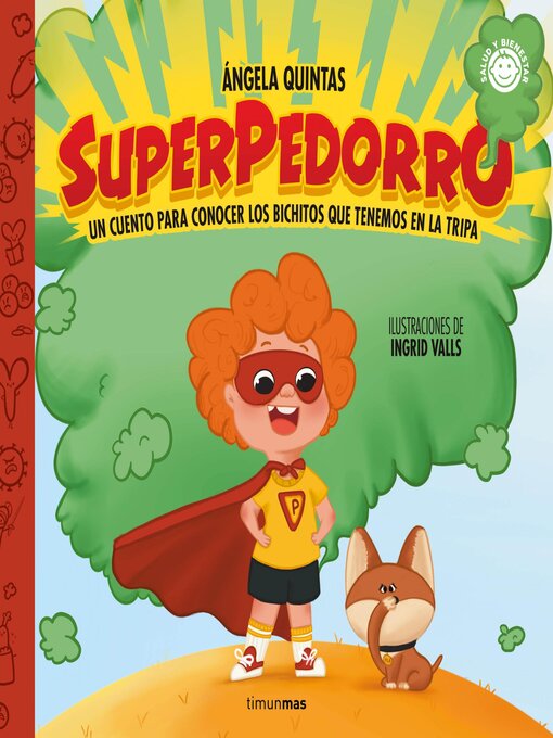 Title details for Superpedorro. Un cuento para conocer los bichitos que tenemos en la tripa by Ángela Quintas - Available